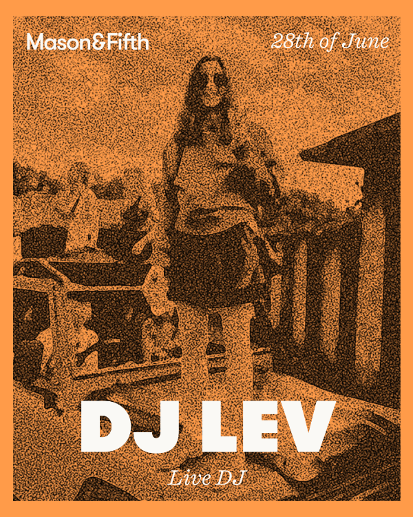 DJ Lev | Mason & Fifth