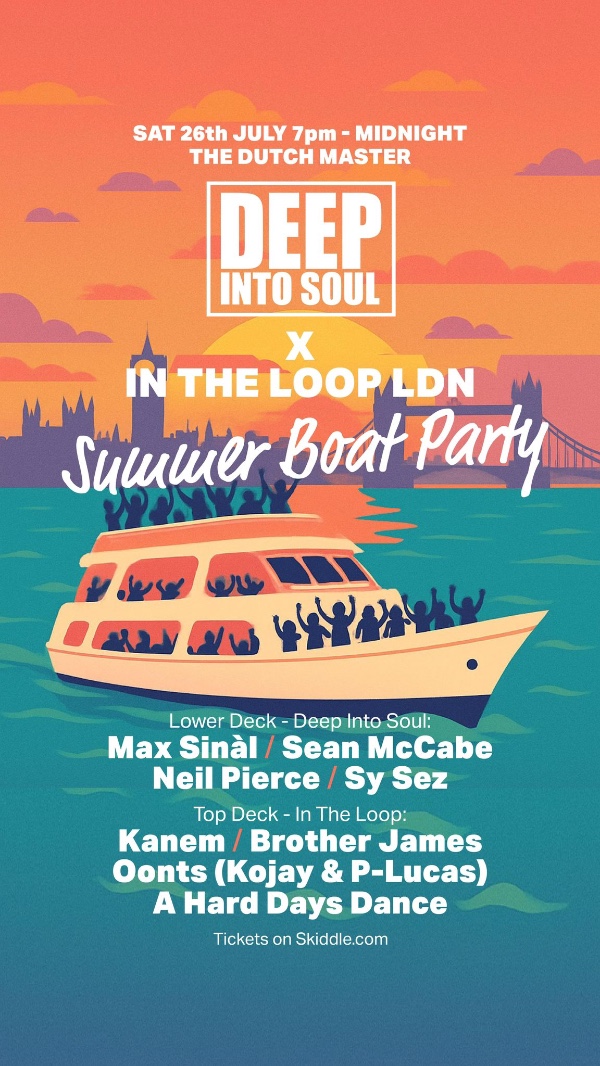 Deep into Soul x In The Loop London Summer Boat Party 