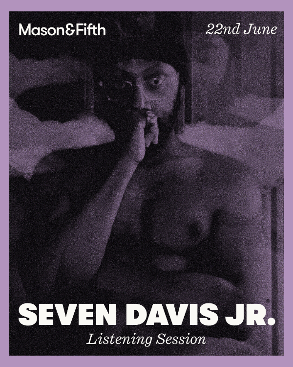 Seven Davis Jr. | Mason & Fifth