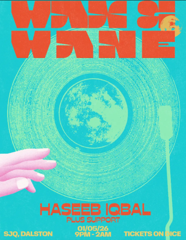 Wax & Wane w/ Haseeb Iqbal 