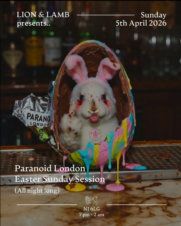 Paranoid London Easter Sunday Session