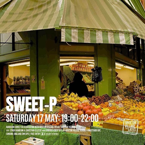 Sweet-P Brixton Village Lates 